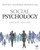 Social Psychology: Fourth Edition