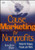 Cause Marketing for Nonprofits: Partner for Purpose, Passion, and Profits (AFP Fund Development Series)