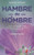 Hambre de hombre (Spanish Edition)