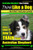 Australian Shepherd Dog Training | Think Like a Dog, But Don't Eat Your Poop!: Here's EXACTLY How To Train Your Australian Shepherd (Volume 1)