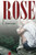 Rose: A Modernization (Volume 1)
