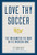 Love Thy Soccer