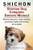 Shichon. Shichon Dog Complete Owners Manual. Shichon dog care, costs, feeding, grooming, health and training all included.