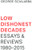 Low Dishonest Decades: Essays & Reviews, 1980-2015