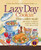 Lazy Day Cookin: Slow-Cooker Meals That Simmer to Delicious Perfection While You Work, Play or Sleep