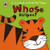 Whose Stripes? (A Little Book With Giant Flaps)