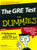 The GRE Test For Dummies (GRE CAT  FOR DUMMIES)