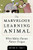 Marvelous Learning Animal: What Makes Human Nature Unique