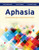 Aphasia and Related Neurogenic Communication Disorders