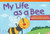 My Life as a Bee (Fiction Readers)