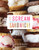 I Scream Sandwich: Inspired Recipes for the Ultimate Frozen Treat