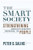 The Smart Society: Strengthening Americas Greatest Resource, Its People
