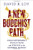 A New Buddhist Path: Enlightenment, Evolution, and Ethics in the Modern World