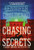 Chasing Secrets