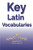 Key Latin Vocabularies