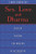 Sex, Love, and Dharma: Ancient Wisdom for Modern Relationships