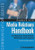 Media Relations Handbook: For Agencies, Associations, Nonprofits and Congress - The Big Blue Book