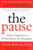 The Pause (Revised Edition): The Landmark Guide