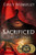 Sacrificed (The Last Oracle) (Volume 1)