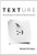 Texture: Human Expression in the Age of Communications Overload (MIT Press)
