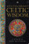 The Encyclopaedia of Celtic Wisdom : A Celtic Shaman's Sourcebook