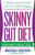 The Skinny Gut Diet: Balance Your Digestive System for Permanent Weight Loss