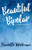 Beautiful Bipolar: A Book About Bipolar Disorder