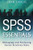 SPSS Essentials: Managing and Analyzing Social Sciences Data