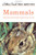 Mammals: A Fully Illustrated, Authoritative and Easy-to-Use Guide (A Golden Guide from St. Martin's Press)