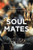 Soul Mates: Religion, Sex, Love, and Marriage among African Americans and Latinos