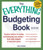 The Everything Budgeting Book: Practical Advice for Saving and Managing Your Money - from Daily Budgets to Long-term Goals