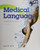 Medical Language and NEW MyMedicalTerminologyLab