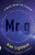 Mr g: A Novel About the Creation (Vintage Contemporaries)