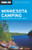 Moon Minnesota Camping: The Complete Guide to Tent and RV Camping (Moon Outdoors)