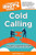 The Complete Idiot's Guide to Cold Calling