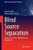 Blind Source Separation: Advances in Theory, Algorithms and Applications (Signals and Communication Technology)