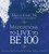 Meditations to Live to Be 100: Traditional Chinese Practices for Health, Vitality and Longevity