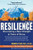 Resilience: Discovering a New Strength at Times of Stress