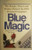 Blue Magic: The People, Power and Politics Behind the IBM Personal Computer