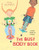 The Busy Body Book: A Kid's Guide to Fitness (Booklist Editor's Choice. Books for Youth (Awards))