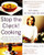 Stop The Clock! Cooking:  Defy Aging--Eat The Foods You Love