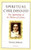 Spiritual Childhood: The Spirituality of St. Therese of Lisieux