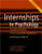 Internships in Psychology: The APAGS Workbook for Writing Successful Applications and Finding the Right Fit