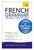 French Grammar You Really Need To Know (Teach Yourself)