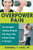 Overpower Pain: The Strength-Training Program that Stops Pain without Drugs or Surgery