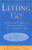 Letting Go: A Parents' Guide to Understanding the College Years, Third Edition