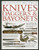 The Illustrated Directory of Knives, Daggers & Bayonets: A visual encyclopedia of edged weapons from around the world, including knives, daggers, ... and khanjars, with over 500 illustrations