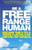 Be a Free Range Human: Escape the 9-5, Create a Life You Love and Still Pay the Bills