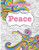 Completely Calming Colouring Book 1: PEACE (Completely Calming Colouring Books) (Volume 1)