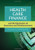 Health Care Finance and the Mechanics of Insurance and Reimbursement